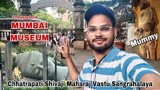 Mumbai ka 100 saal purana Museum  यहाँ पर है मम्मीज और 50 हज़ार से भी ज़्यादा प्राचीन वस्तुएँ [upl. by Norvall]