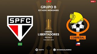 SAO PAULO vs COBRESAL  COPA LIBERTADORES 2024 GRUPO B [upl. by Baudelaire694]