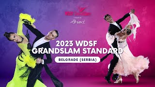 2023 WDSF GrandSlam Standard Belgrade Quarterfinal Semifinal and Final [upl. by Ardelis]