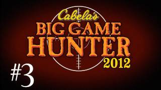 Cabelas Big Game Hunter 2012 w Kootra Part 3 [upl. by Alegnatal]