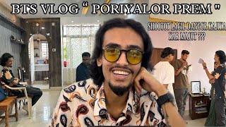 PORIYALOR PREM quot THE END quot BTS VLOG  Ahiran Sarma [upl. by Annayr]