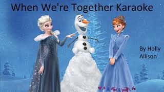 When Were Together Karaoke  Olafs Frozen Adventure [upl. by Revilo94]