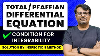 Total Differential Equation  Solution of Differential Equation By Inspection Method  By GP Sir [upl. by Aimahs853]