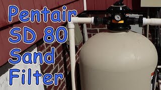 Pentair Sand Filter SD80 Install  Sand Change [upl. by Hidie720]