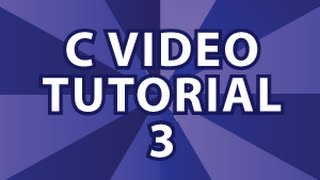 C Video Tutorial 3 [upl. by Nomis]