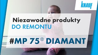 Knauf MP 75 Diamant  twardy tynk gipsowy  Niezawodne produkty do remontu [upl. by Alvita450]