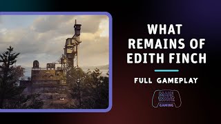 What Remains of Edith Finch FULL GAME WALKTHROUGH  LONGPLAY  PS5 Gameplay No Commentary [upl. by Zoila]