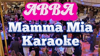 Mamma Mia by ABBA Karaoke [upl. by Vareck]