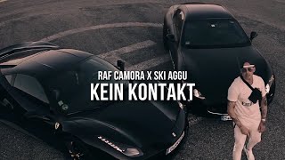 RAF CAMORA feat SKI AGGU  KEIN KONTAKT prod by Skillbert [upl. by Wendelin413]