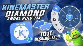 💎 KineMaster Diamond v2 Capas Ilimitadas Chroma Key Exp 4K Exp 60fps Etc 💎Angel Roid💎 [upl. by Chiquita]