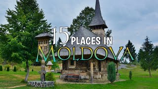 Moldovas Top 15 MustVisit Places for Travelers  Travel Video [upl. by Argent983]