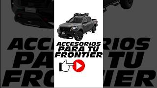 ACCESORIOS PARA TU FRONTIER [upl. by Isadora]