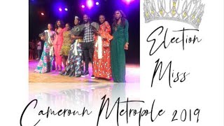 SHOW Miss Cameroun Métropole 2019  3ème édition 👸🏿 Mademoiselle Ambani 🇨🇲 [upl. by Erlewine]