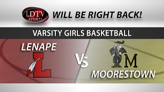 Girls Basketball  Lenape vs Moorestown [upl. by Tada]