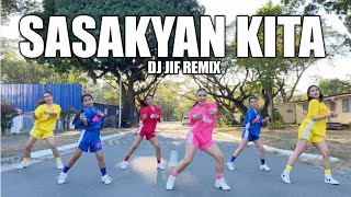 SASAKYAN KITA  DJ Jif Remix  Dance Workout ft Danza Carol Angels [upl. by Endo]