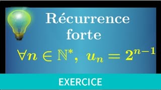 récurrence forte • cours  exemple détaillé très classique avec une somme • prépa MPSI PCSI ECS CPGE [upl. by Donough]