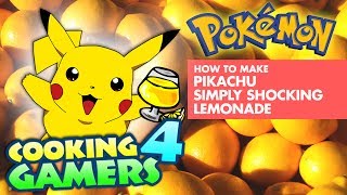 Pikachu Simply Shocking Lemonade Pokemon  Cooking 4 Gamers  Rerez [upl. by Ibson]