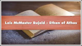 Lois McMaster Bujold Ethan of Athos Audiobook [upl. by Ostler197]