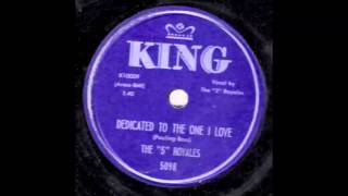 The 5 Royales  Dedicated To The One I Love 78 rpm [upl. by Hauhsoj768]