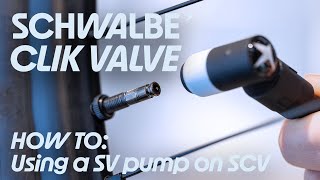 Schwalbe CLIK VALVE How To Pumping a CLIK VALVE with normal SV presta pump [upl. by Tirza]