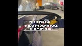 Prix de lessence  un nouveau coup de pouce du gouvernement [upl. by Liebowitz]