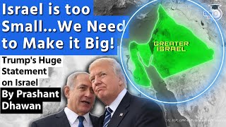 Israel is too Small We need to make it BIG  Trump Openly talks about Greater Israel [upl. by Allesig527]