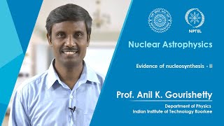 Lec 05 Evidence of nucleosynthesis – II [upl. by Phira]