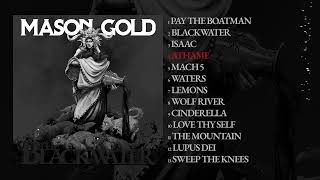 Mason Gold  The Blackwater Album Stream [upl. by Neelie]