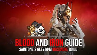 A HAIL OF BULLETS  Gley Blood and Iron Build  Boss Frenzy Manipulation Guide [upl. by Wisnicki]