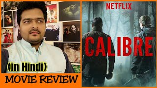 Calibre  Movie Review [upl. by Esadnac104]