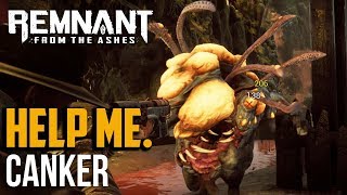 Remnant from the Ashes  How to Beat The Canker Boss [upl. by Onaicram]