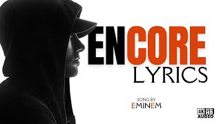 Encore  Eminem Lyrics [upl. by Atsillac]