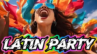 LATIN PARTY MIX 2024 🔥 Party Mix Non Stop 🔥 music remix fiesta latino partymix fiestalatina [upl. by Eat]