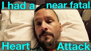 I had a near fatal heart attack [upl. by Anuaik]