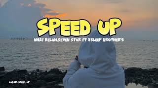 NH2F RELAHSEVEN STAR FT XSLEEP BROTHERS 2  Speed Up Papua song [upl. by Ixela950]