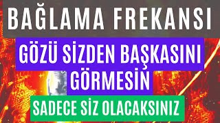 BAÄLAMA FREKANSI  KESÄ°N SONUÃ‡ GÃ–ZÃœ SÄ°ZDEN BAÅKASINI GÃ–RMESÄ°N  FREKANSLAR [upl. by Sandstrom]