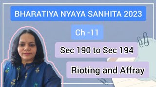 Sec 190 to Sec 194 BNS Rioting and Affray बलवा और दंगा [upl. by Atsahc]