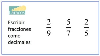 Traducir fracciones propias a número decimal utilizando la notación decimal correcta [upl. by Carnay]