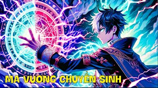 Full SS1SS2  Ma Vương Bá Đạo Chuyển Sinh Tới Học Viện Phép Thuật  Tóm Tắt Anime  Review Anime [upl. by Abbe]