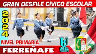 DESFILE ESCOLAR COMPETITIVO 2024 FERREÑAFE NIVEL PRIMARIA 203 AÑOS DE INDEPENDENCIA DEL PERÚ [upl. by Nodnas730]