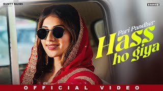 Hass Ho Giya Official Video  Pari Pandher  Bunty Bains  Desi Crew  New Punjabi Song 2024 [upl. by Yanetruoc]