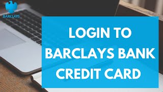 Barclaycard Login  How to Sign in Barclays Credit Card Online 2023  Barclays Credit Card Login [upl. by Airtemed]