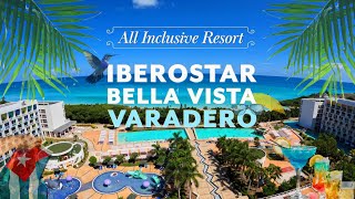 Iberostar Bella Vista Varadero All Inclusive Resort Varadero Cuba [upl. by Daisi378]