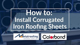 How to Install Corrugated Iron COLORBOND® or ZINCALUME® Roofing [upl. by Koral]