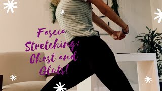 Fascia Stretching Chest and Gluts With a Twist [upl. by Spevek]