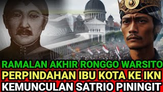 RAMALAN RONGGO WARSITO❗ BENAR TERNYATA DIA ADALAH SATRIO PININGIT [upl. by Toombs]