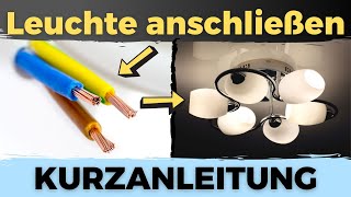 Lampe anschließen Wand oder Deckenleuchte Kurzanleitung  So einfach amp schnell geht das [upl. by Rennerb774]