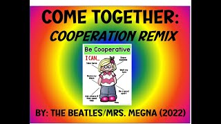 Cooperation Song Come Together Cooperation Remix [upl. by Nnair626]