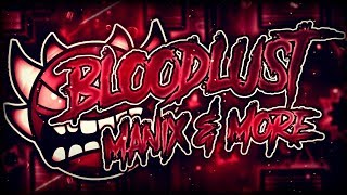 Bloodlust 100 by Knobbelboy Extreme Demon  Geometry Dash [upl. by Kin537]