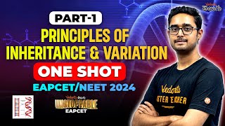 Principles of Inheritance and Variation  One Shot  Part1  EAPCET 2024  NEET 2024  Unstoppable [upl. by Natsirk548]